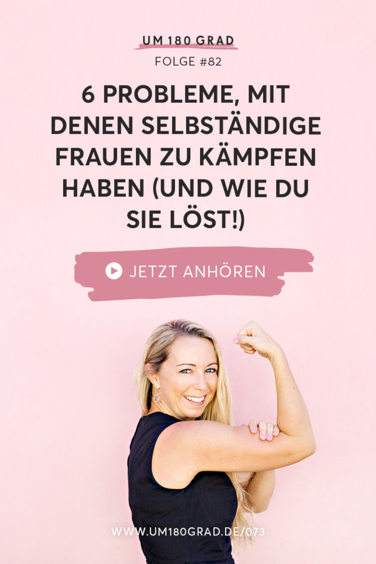 Um180Grad_Audioblog_Pinterest_probleme-selbstaendiger-frauen_Folge82