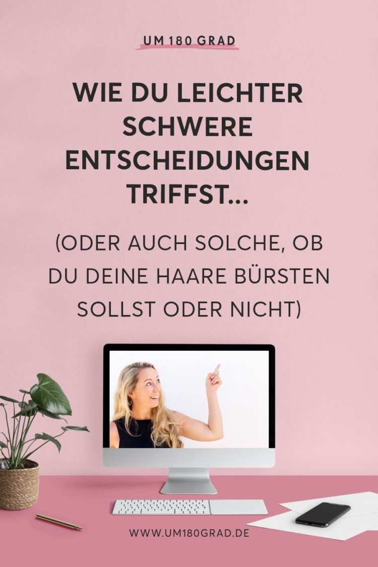 Um180Grad_Artikelvorschau_Pinterest_NeueArtikel_schwere-entscheidungen-treffen