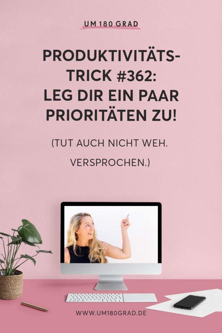 Um180Grad_Artikelvorschau_Pinterest_NeueArtikel_produktivitaet-prioritaeten